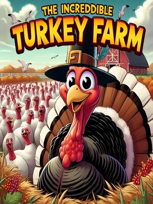 cover image of The Incredible Turkey Farm